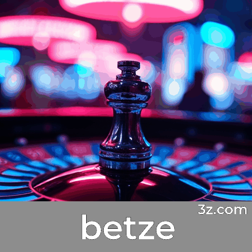 betze.com - Plataforma de Apostas e Cassino Online no Brasil - betze